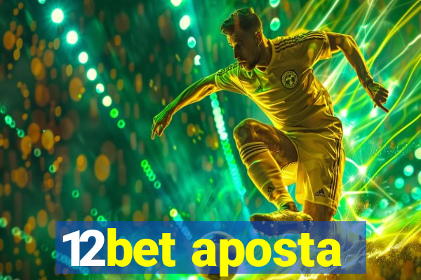 12bet aposta